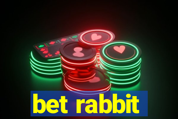 bet rabbit